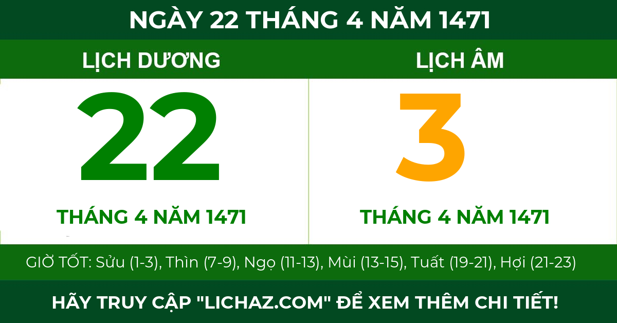 lịch âm ngày 22 tháng 4 năm 1471