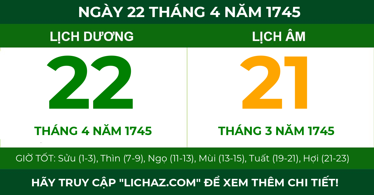 lịch âm ngày 22 tháng 4 năm 1745
