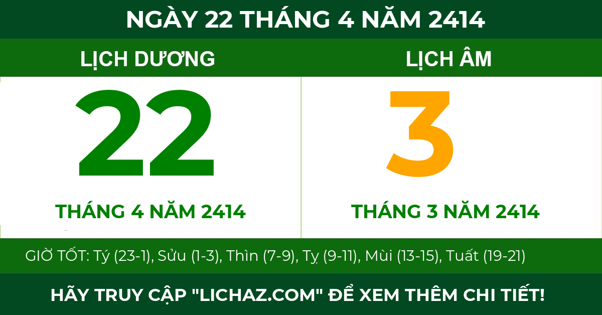 lịch âm ngày 22 tháng 4 năm 2414
