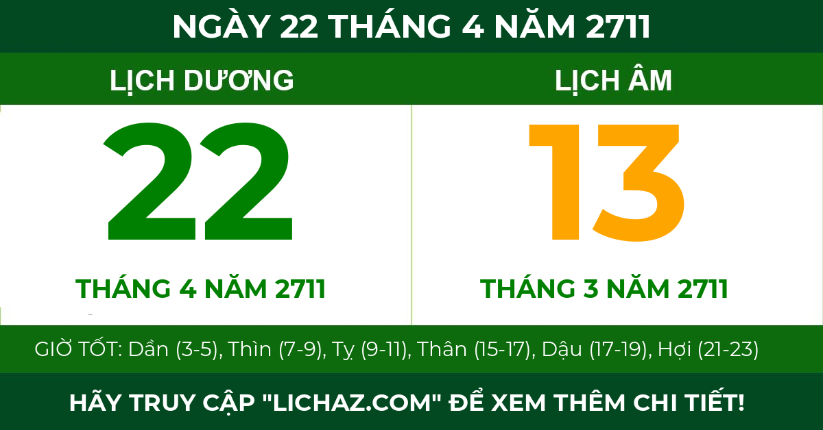 lịch âm ngày 22 tháng 4 năm 2711