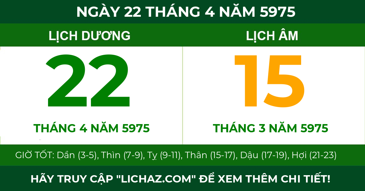 lịch âm ngày 22 tháng 4 năm 5975