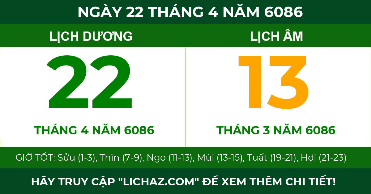 lịch âm ngày 22 tháng 4 năm 6086
