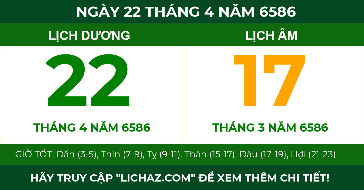 lịch âm ngày 22 tháng 4 năm 6586