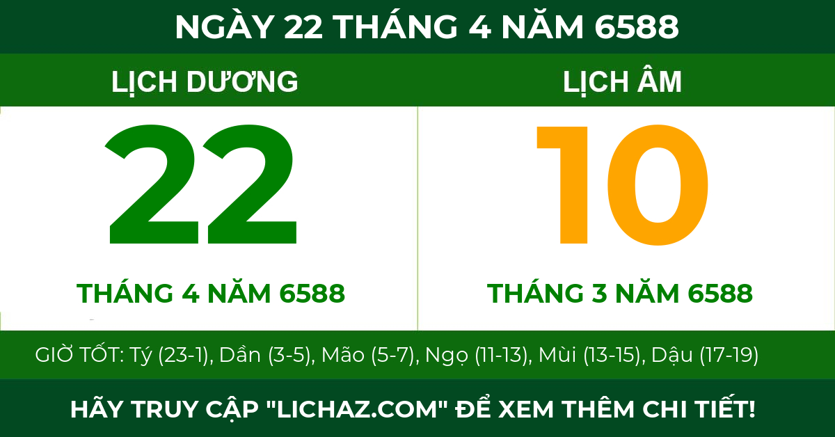 lịch âm ngày 22 tháng 4 năm 6588