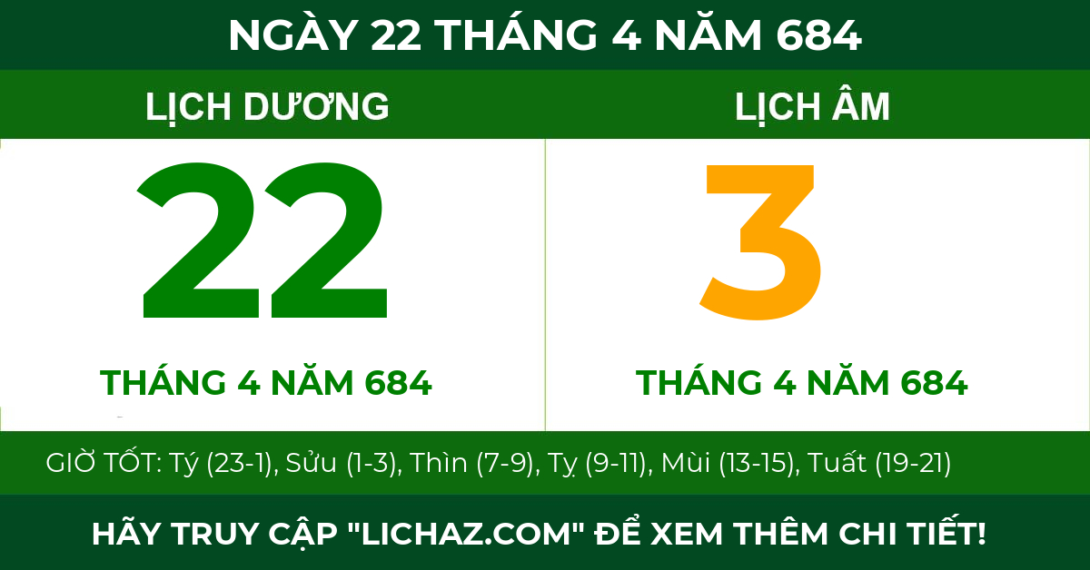 lịch âm ngày 22 tháng 4 năm 684