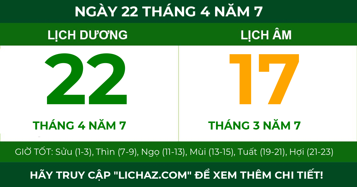lịch âm ngày 22 tháng 4 năm 7
