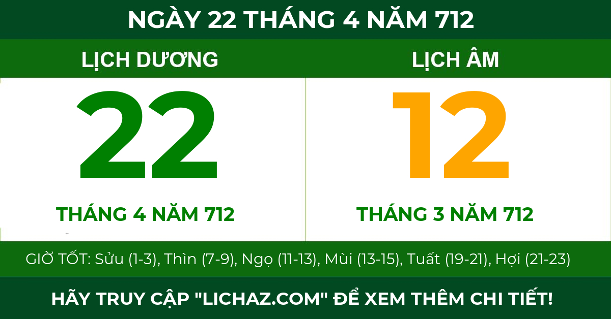 lịch âm ngày 22 tháng 4 năm 712