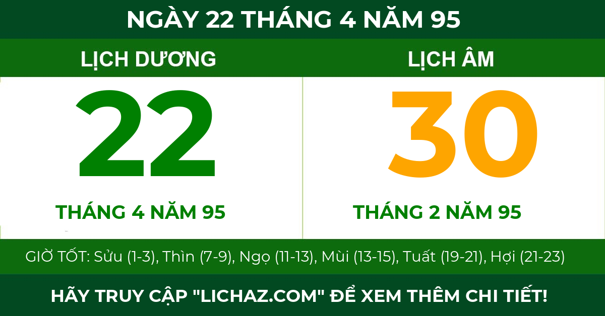 lịch âm ngày 22 tháng 4 năm 95