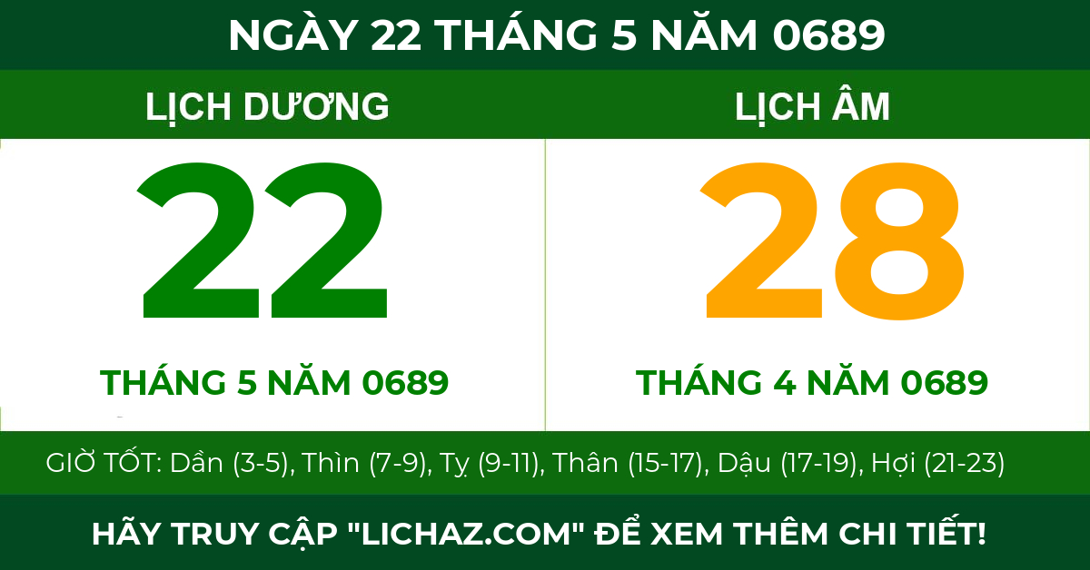 lịch âm ngày 22 tháng 5 năm 0689