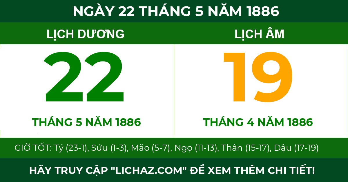 lịch âm ngày 22 tháng 5 năm 1886