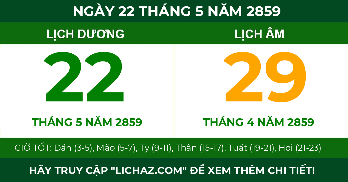 lịch âm ngày 22 tháng 5 năm 2859