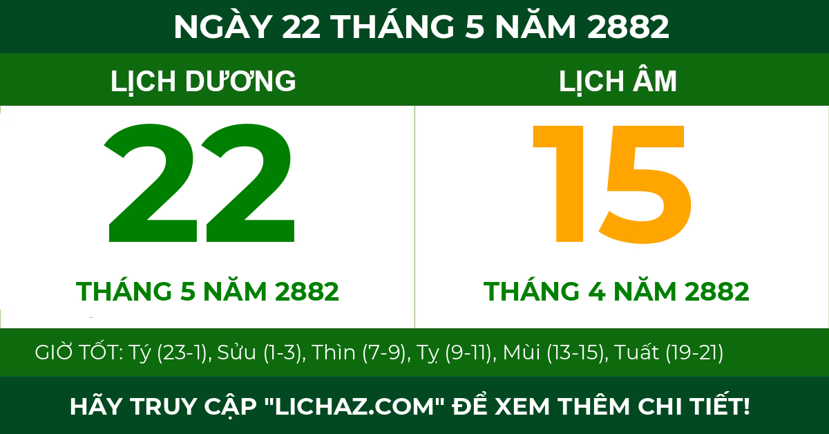 lịch âm ngày 22 tháng 5 năm 2882