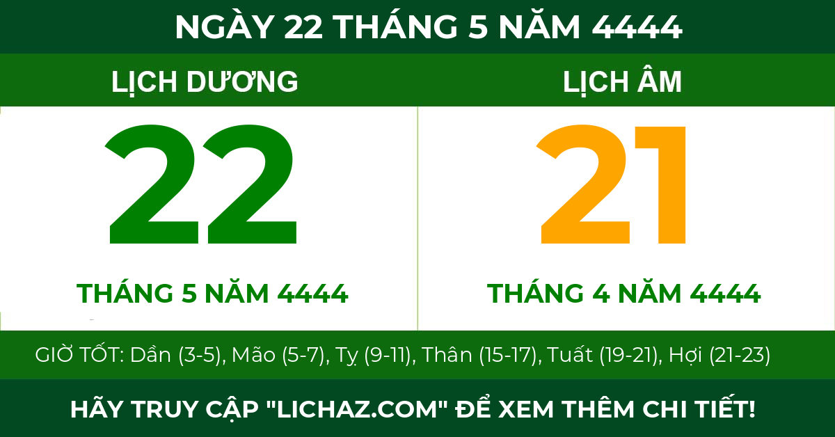 lịch âm ngày 22 tháng 5 năm 4444
