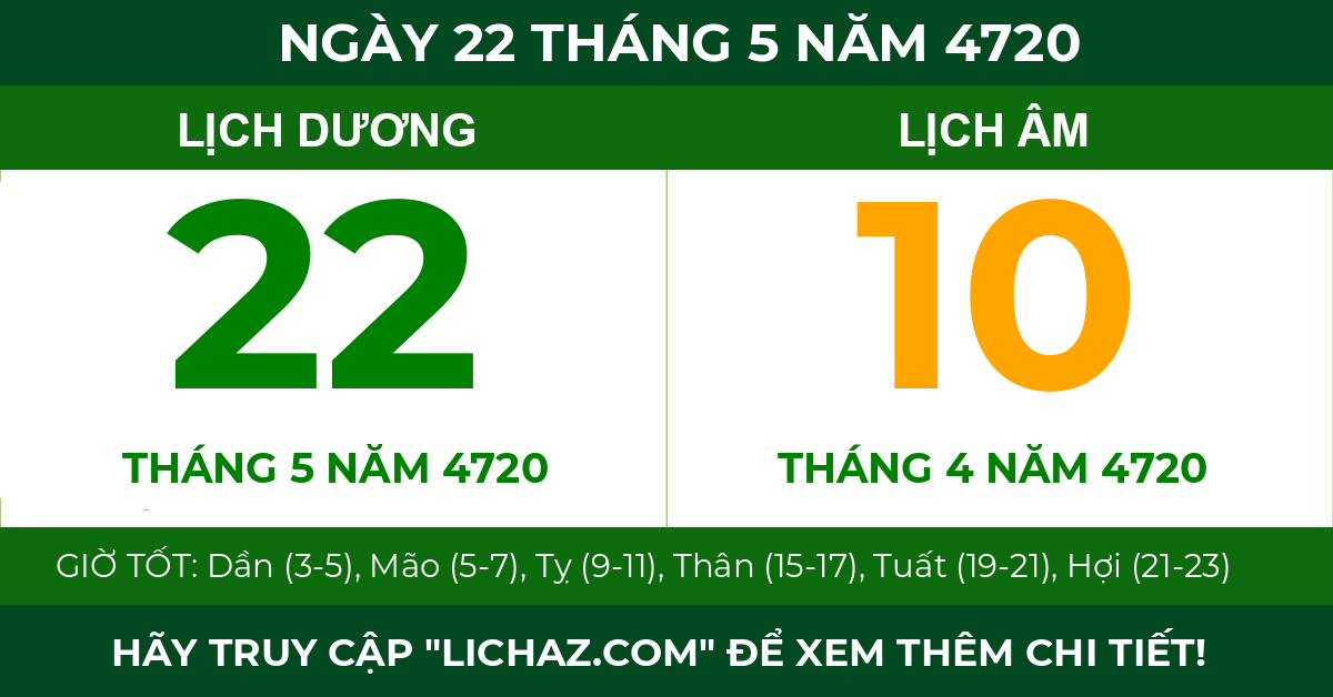 lịch âm ngày 22 tháng 5 năm 4720