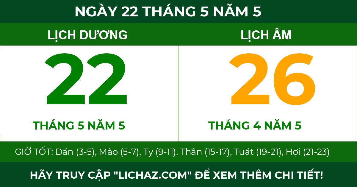 lịch âm ngày 22 tháng 5 năm 5