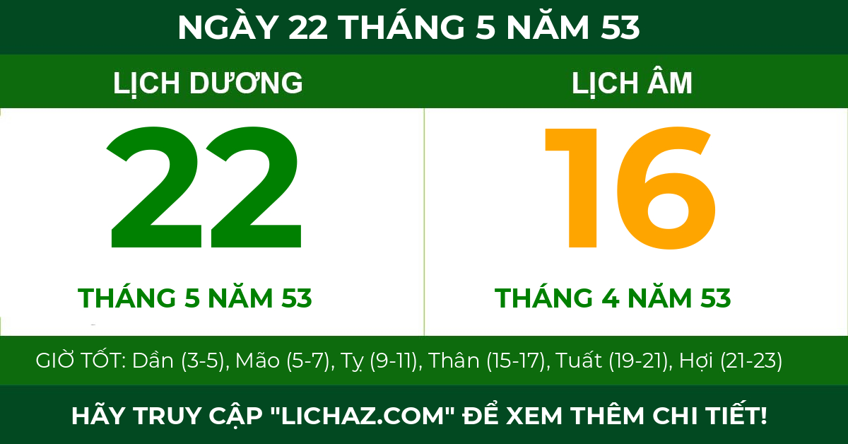 lịch âm ngày 22 tháng 5 năm 53