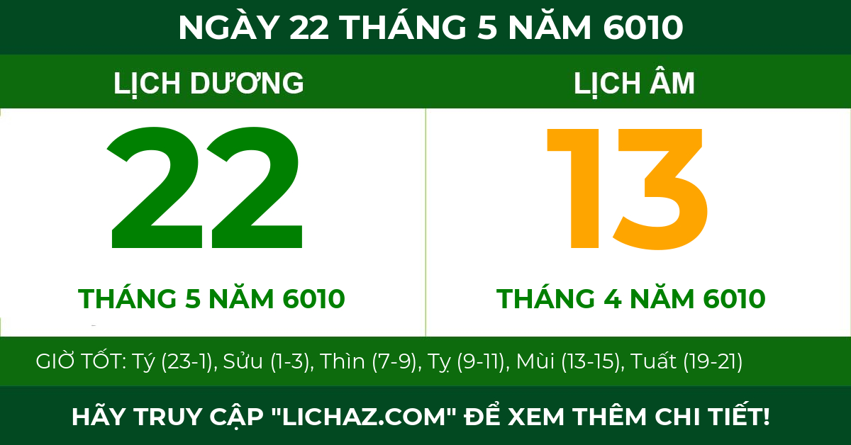 lịch âm ngày 22 tháng 5 năm 6010