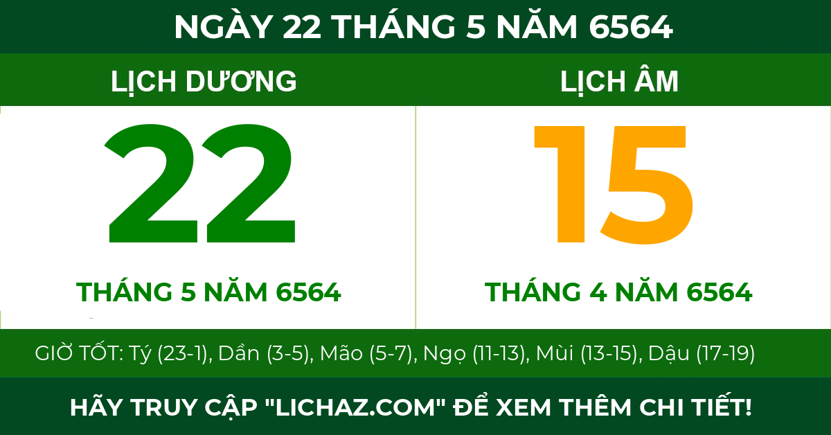 lịch âm ngày 22 tháng 5 năm 6564