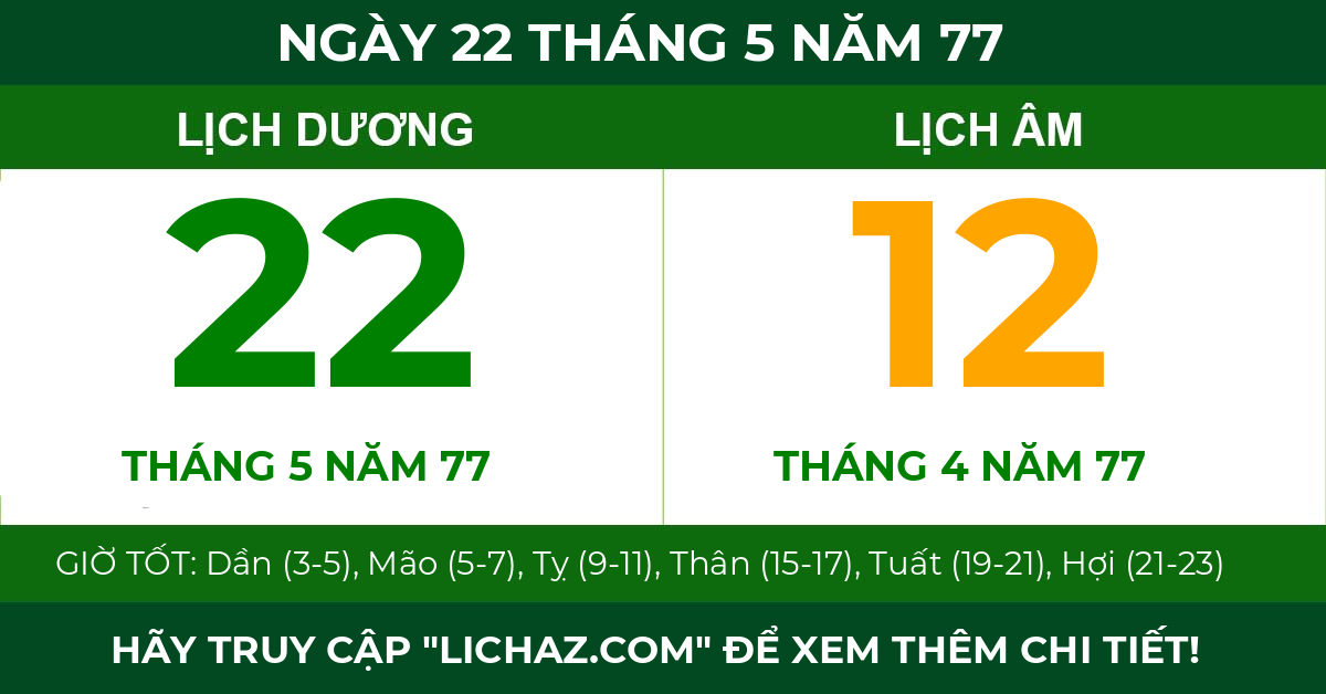 lịch âm ngày 22 tháng 5 năm 77