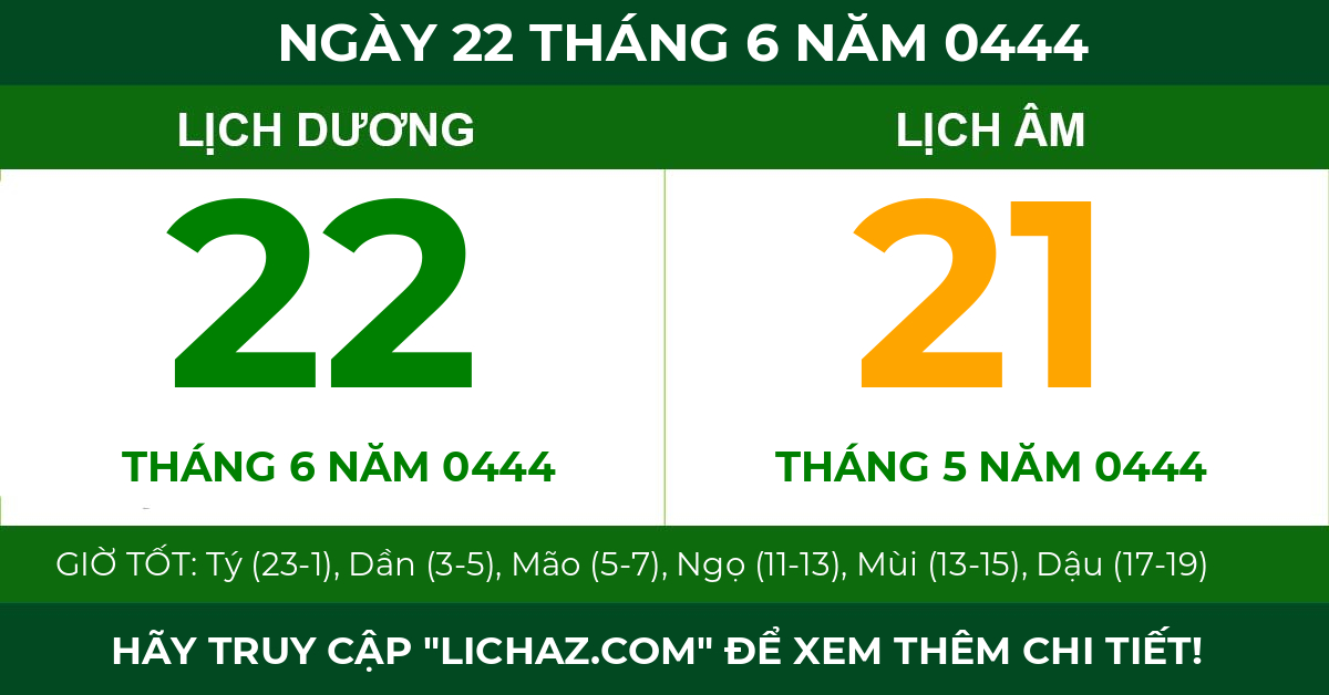 lịch âm ngày 22 tháng 6 năm 0444