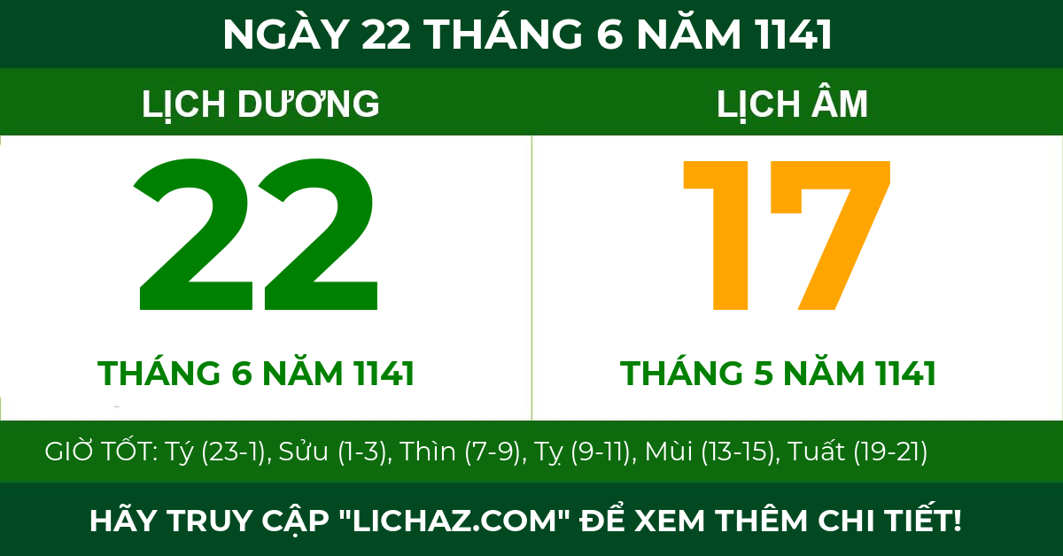 lịch âm ngày 22 tháng 6 năm 1141