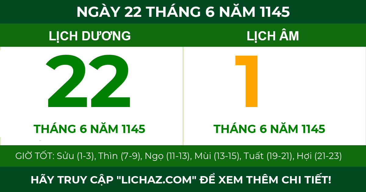 lịch âm ngày 22 tháng 6 năm 1145