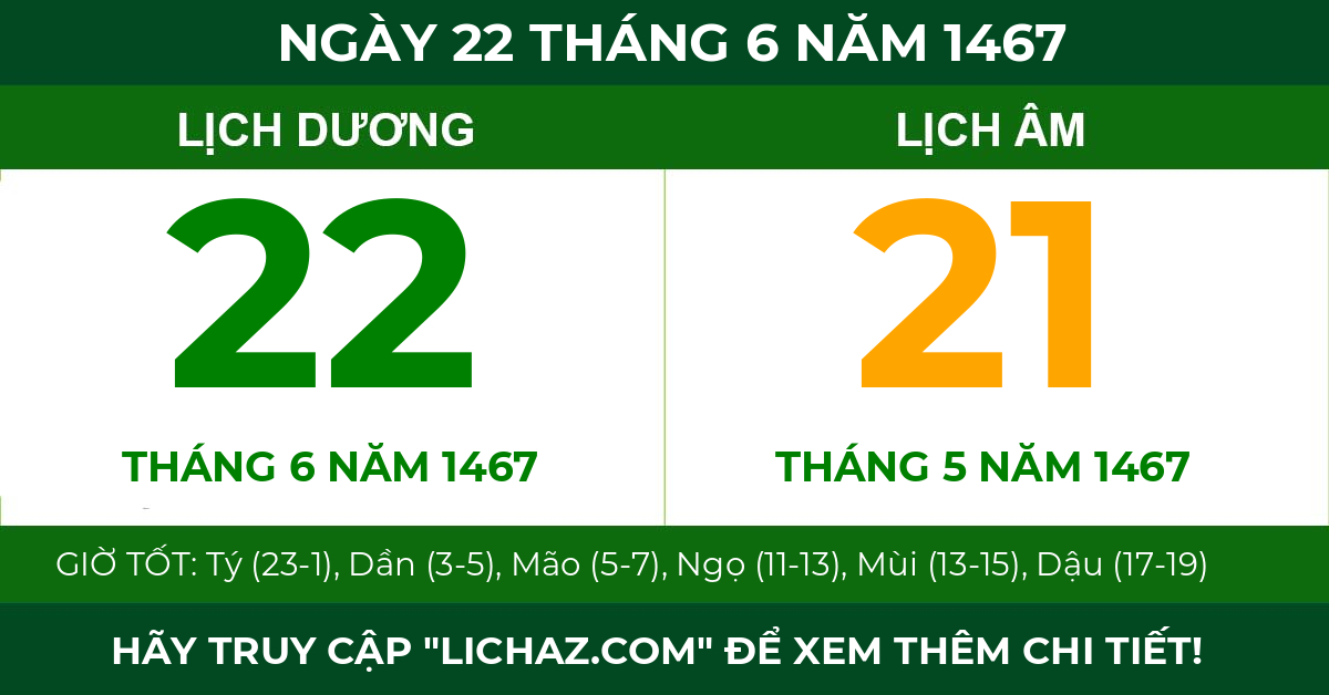 lịch âm ngày 22 tháng 6 năm 1467