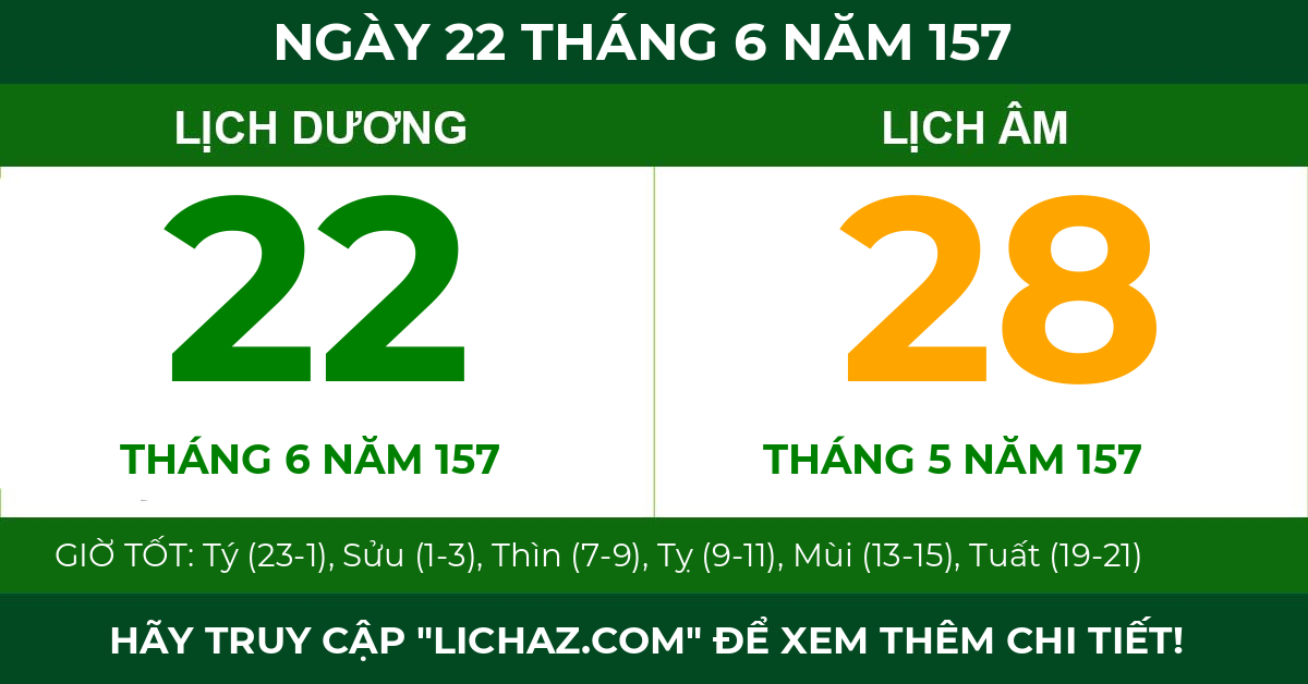 lịch âm ngày 22 tháng 6 năm 157