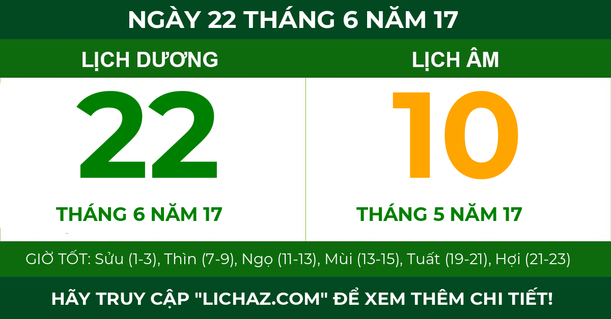 lịch âm ngày 22 tháng 6 năm 17