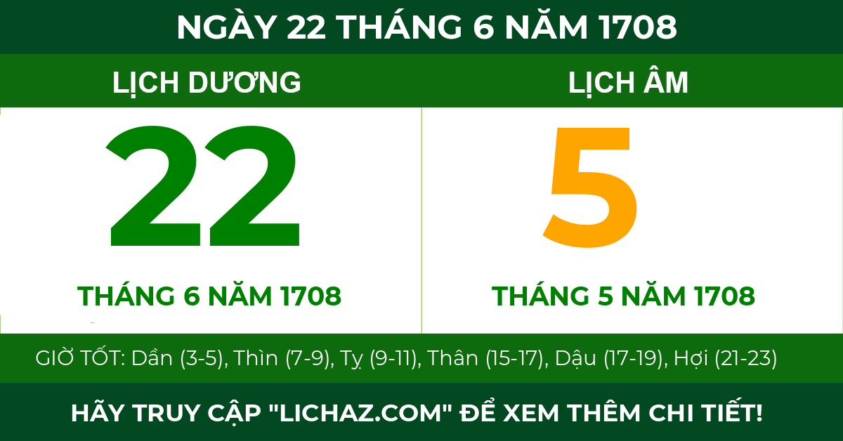 lịch âm ngày 22 tháng 6 năm 1708