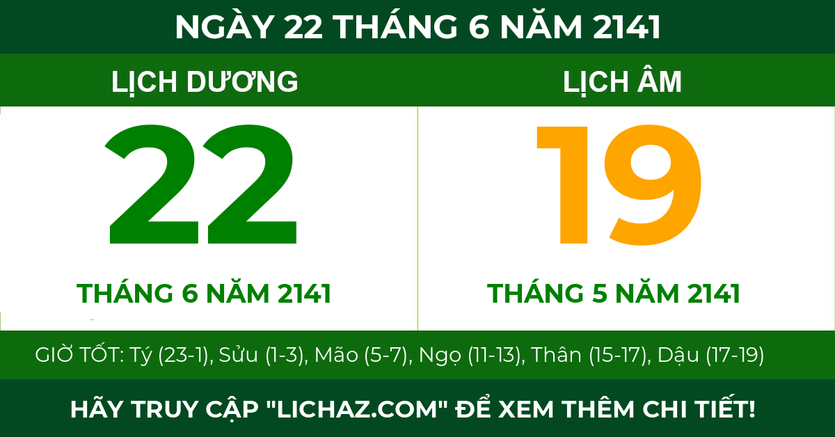 lịch âm ngày 22 tháng 6 năm 2141
