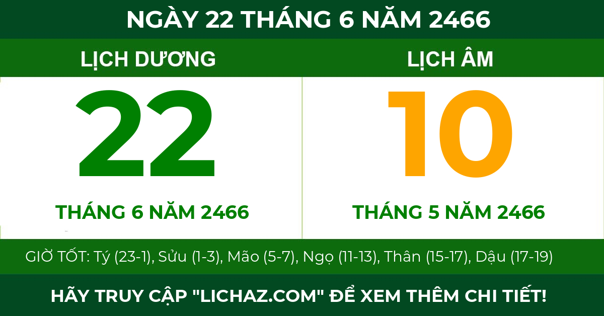 lịch âm ngày 22 tháng 6 năm 2466