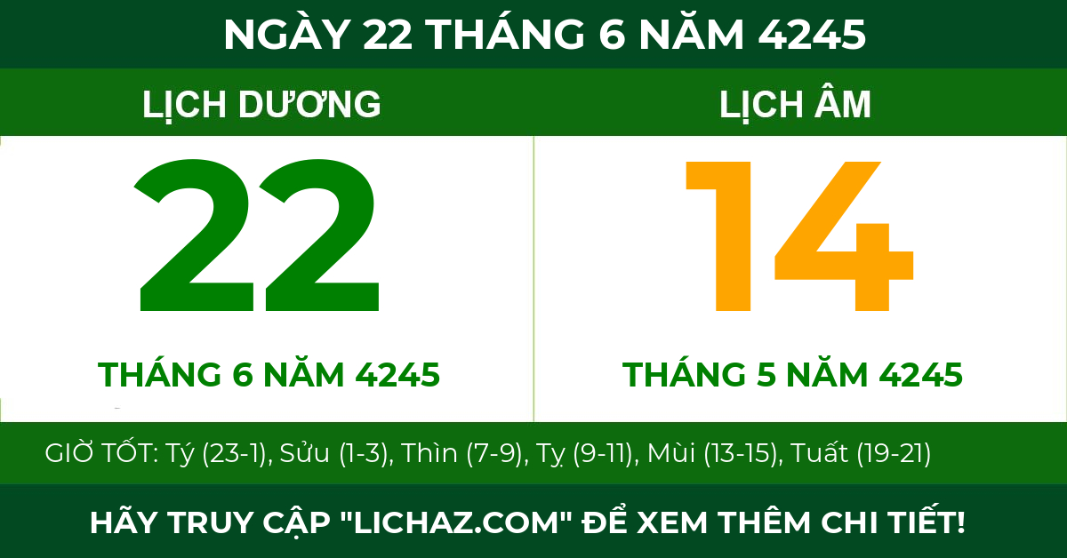 lịch âm ngày 22 tháng 6 năm 4245