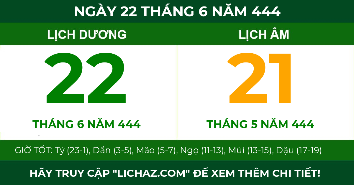 lịch âm ngày 22 tháng 6 năm 444