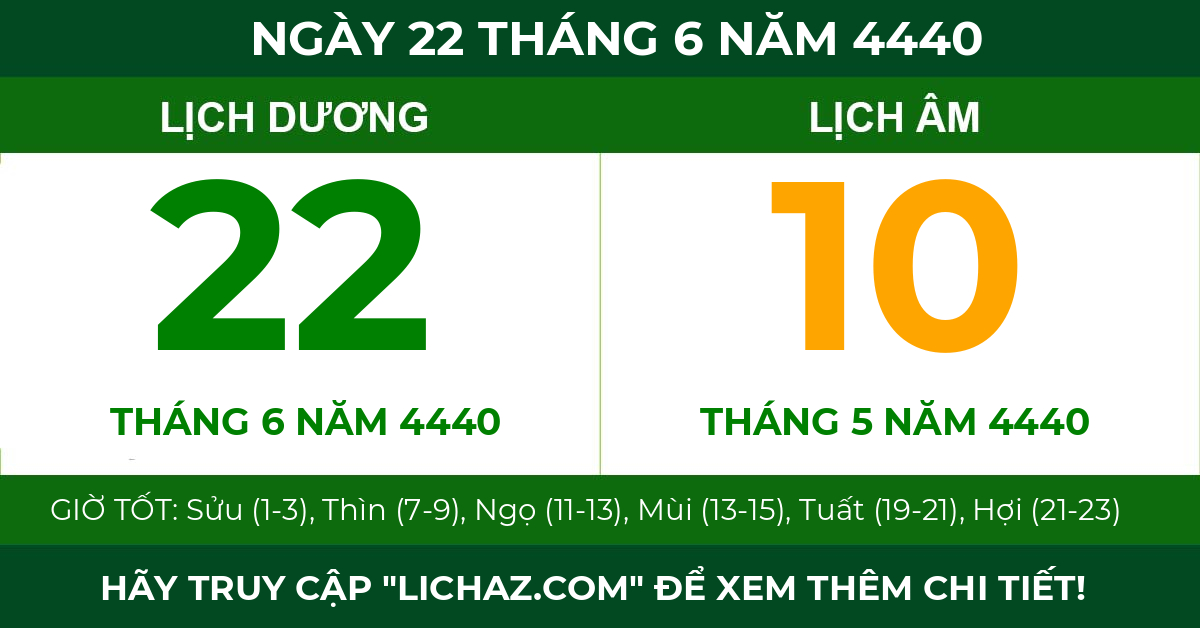 lịch âm ngày 22 tháng 6 năm 4440