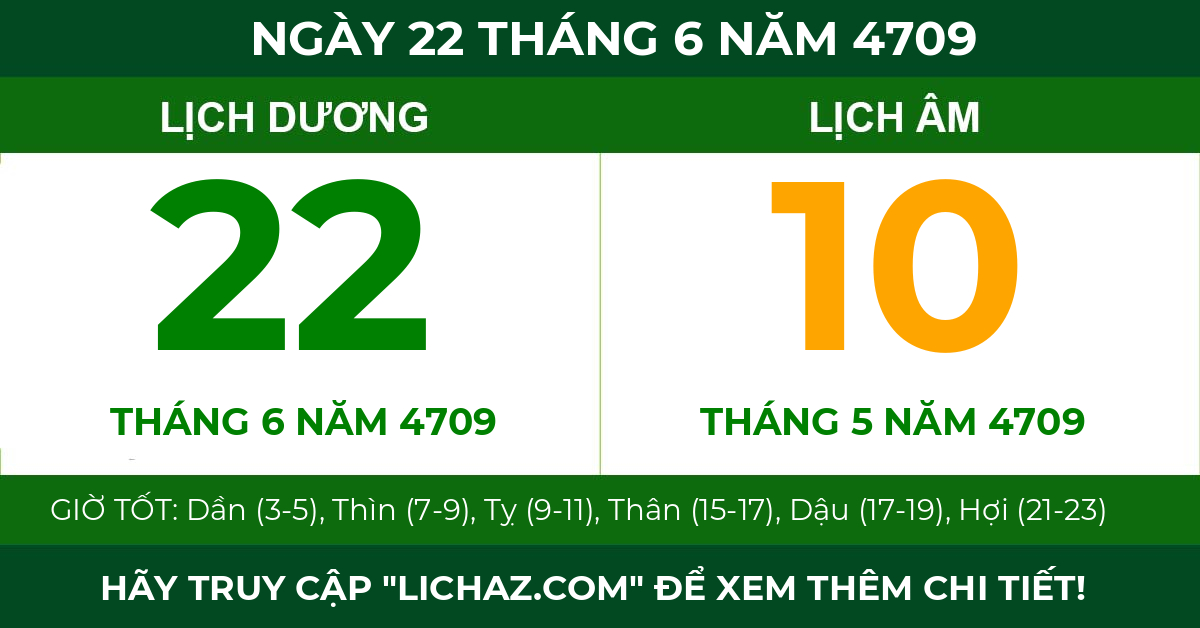 lịch âm ngày 22 tháng 6 năm 4709