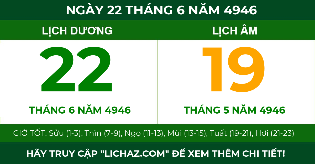 lịch âm ngày 22 tháng 6 năm 4946