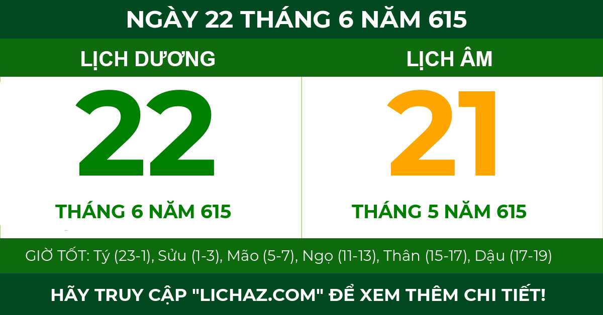 lịch âm ngày 22 tháng 6 năm 615