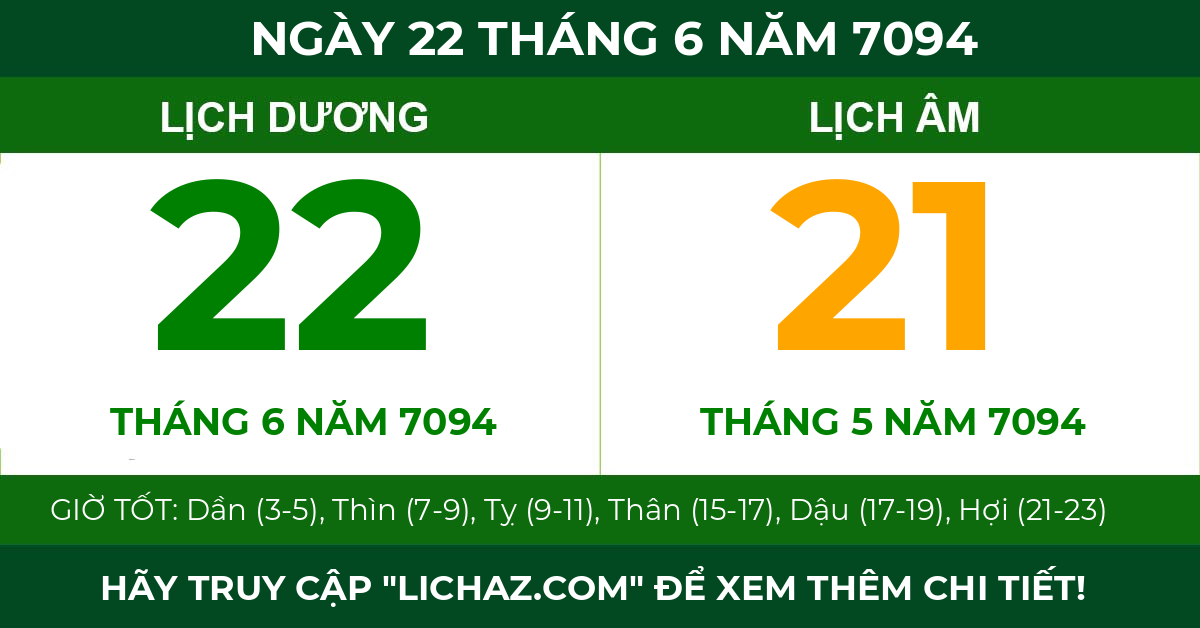 lịch âm ngày 22 tháng 6 năm 7094