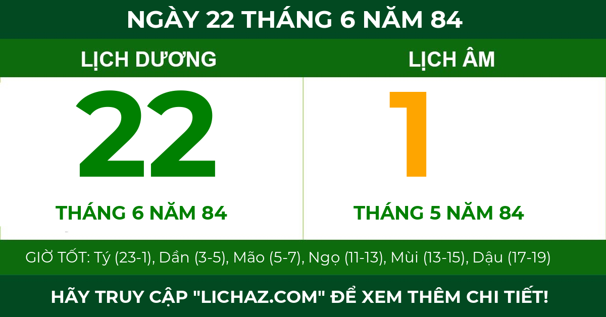 lịch âm ngày 22 tháng 6 năm 84