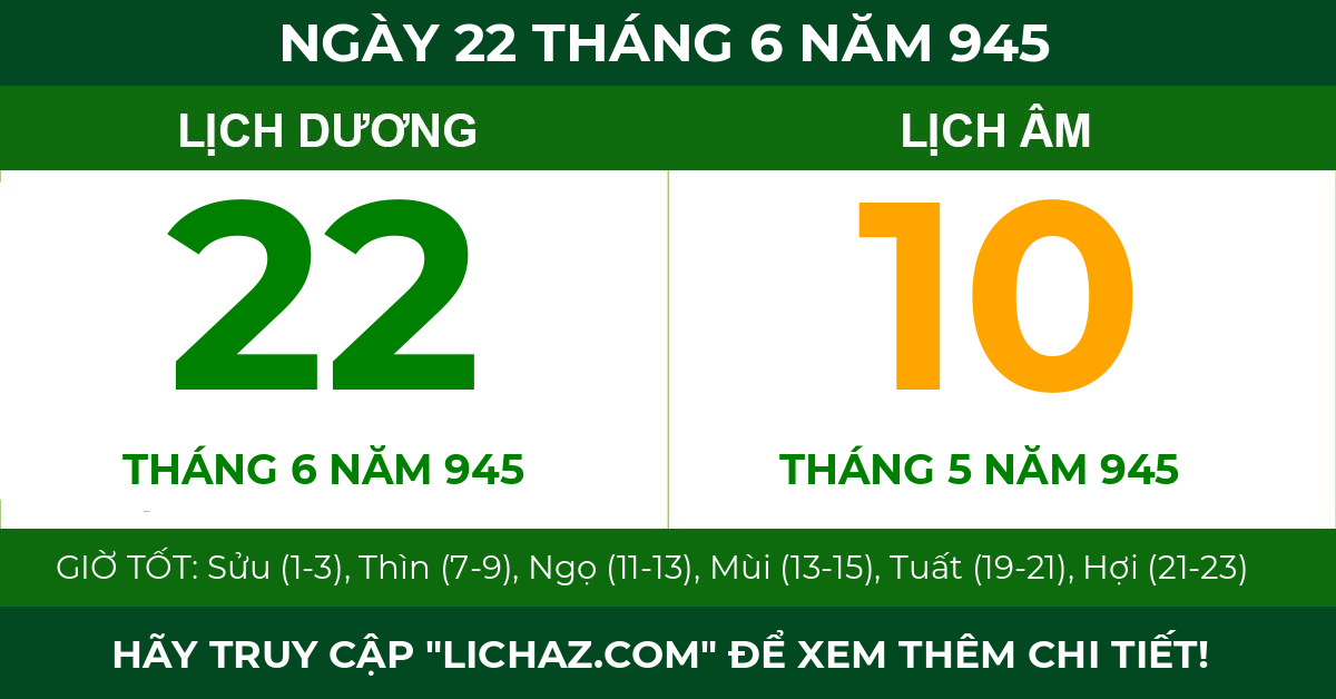 lịch âm ngày 22 tháng 6 năm 945