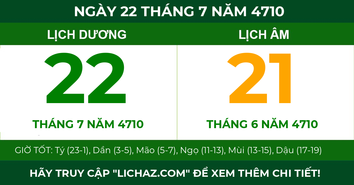 lịch âm ngày 22 tháng 7 năm 4710