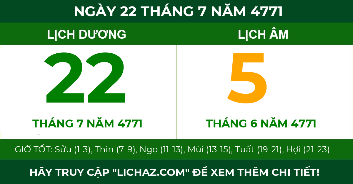 lịch âm ngày 22 tháng 7 năm 4771