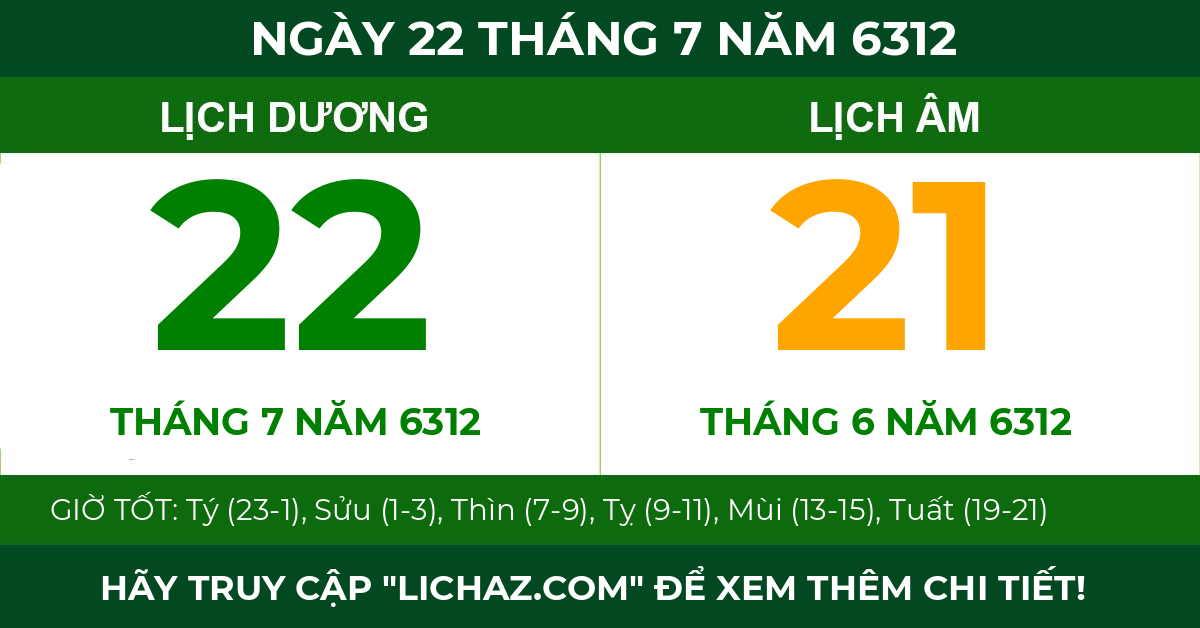 lịch âm ngày 22 tháng 7 năm 6312