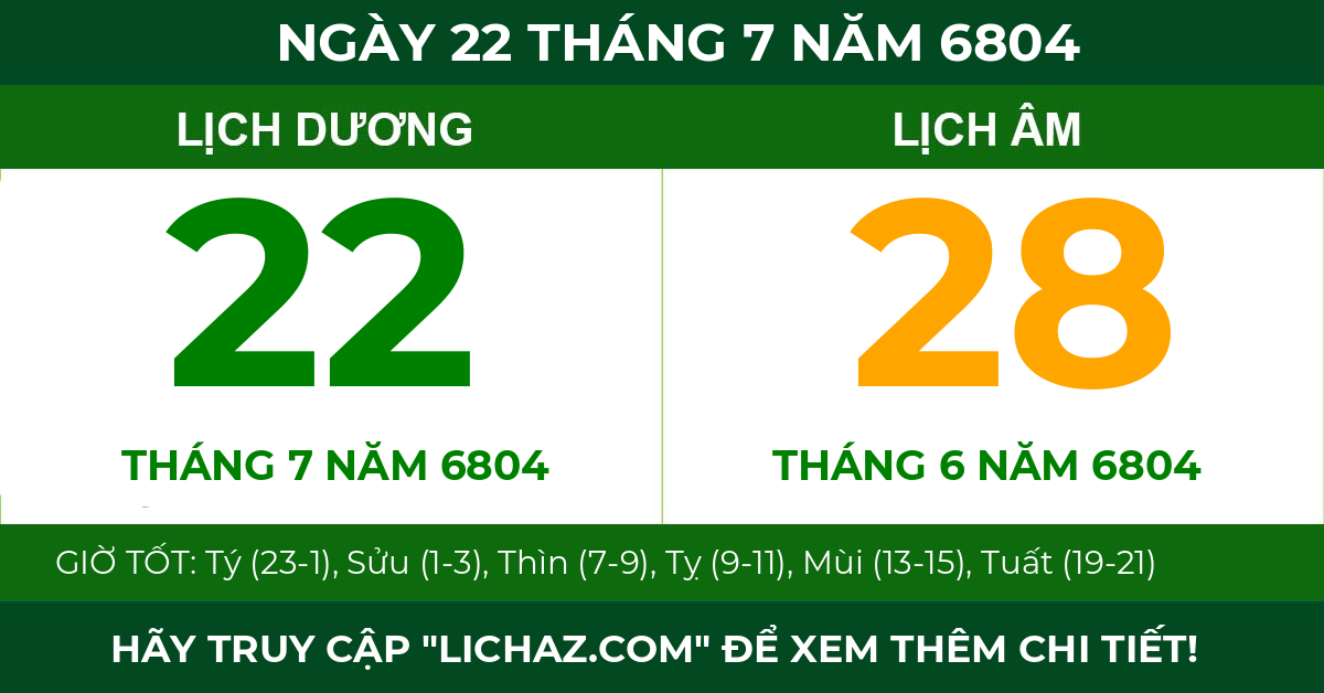 lịch âm ngày 22 tháng 7 năm 6804