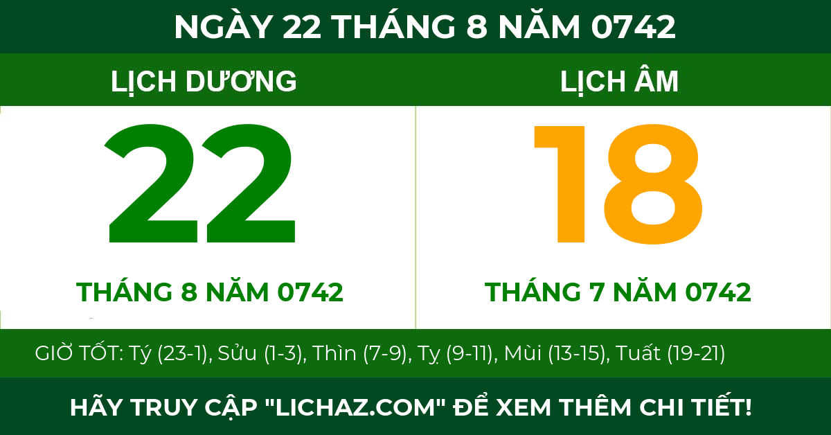 lịch âm ngày 22 tháng 8 năm 0742