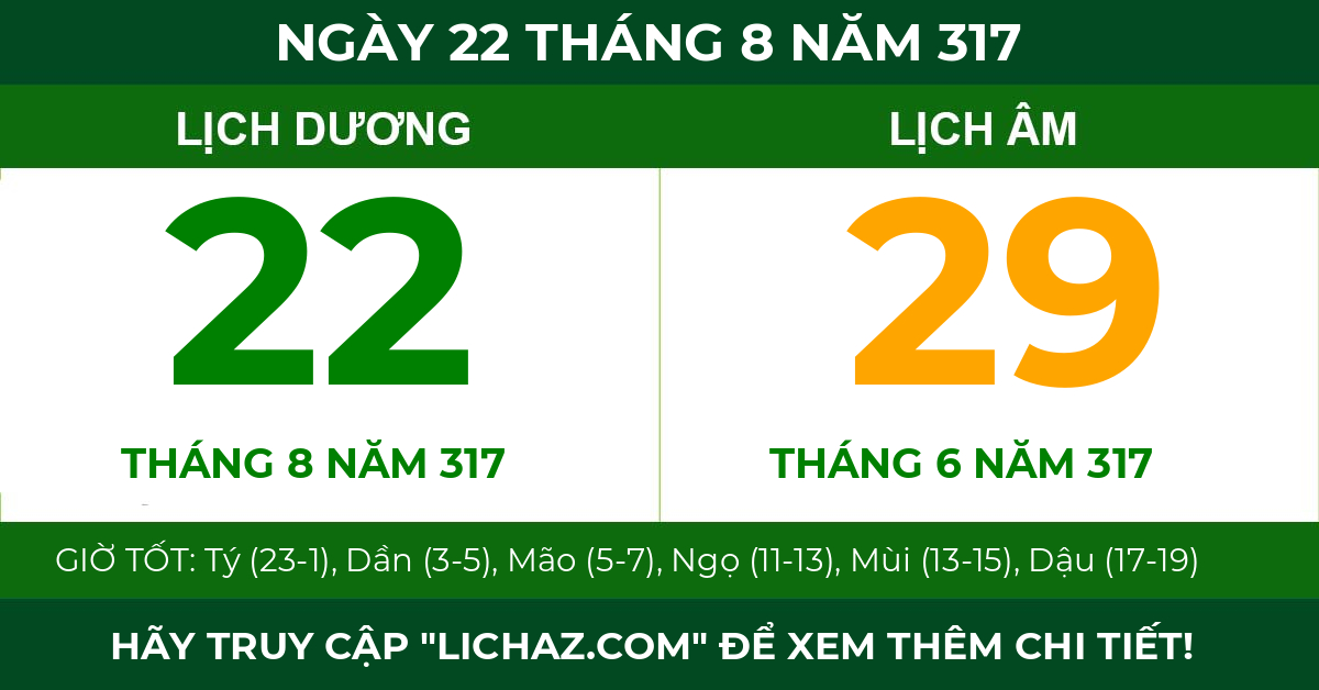 lịch âm ngày 22 tháng 8 năm 317