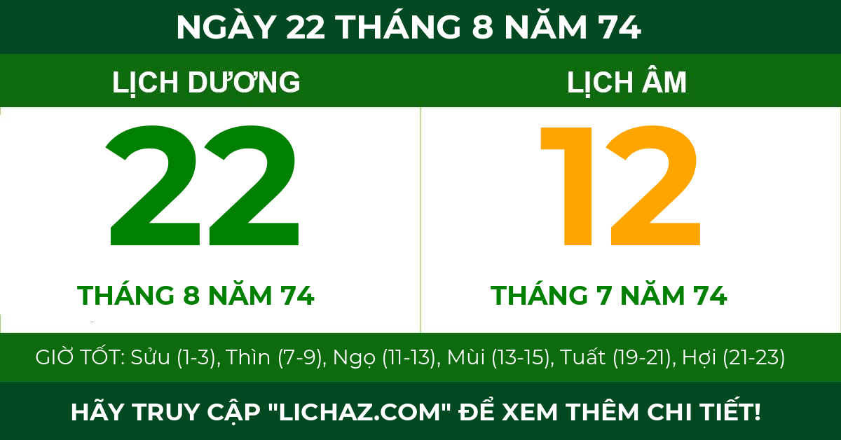 lịch âm ngày 22 tháng 8 năm 74
