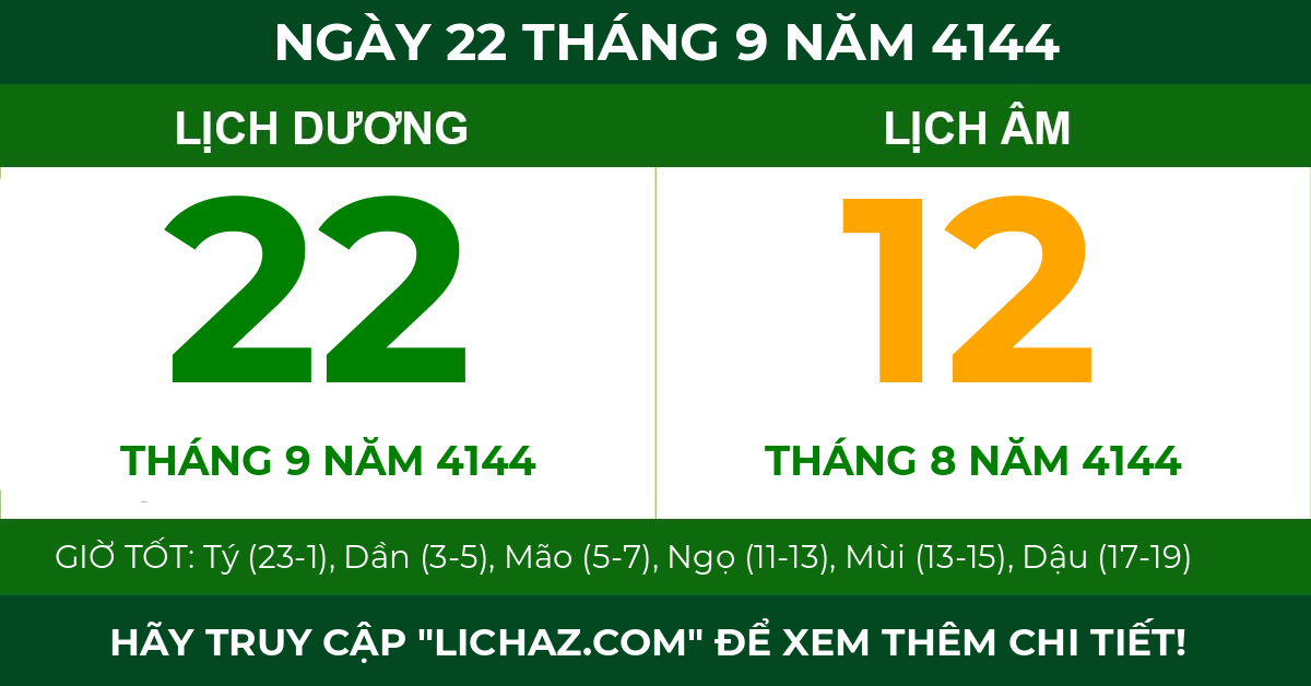 lịch âm ngày 22 tháng 9 năm 4144