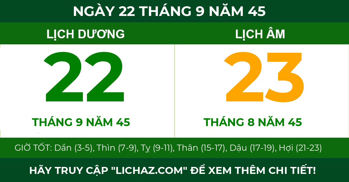 lịch âm ngày 22 tháng 9 năm 45